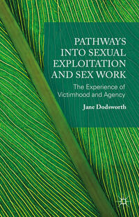 Pathways into Sexual Exploitation and Sex Work