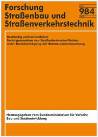 Beständigkeit unterschiedlicher Texturgeometrien von Straßenbetonoberflächen unter Berücksichtigung der Betonzusammensetzung