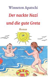 Der nackte Nazi und die gute Greta