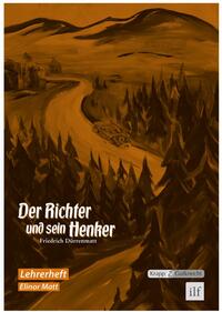 Der Richter und sein Henker – Friedrich Dürrenmatt – Lehrerheft