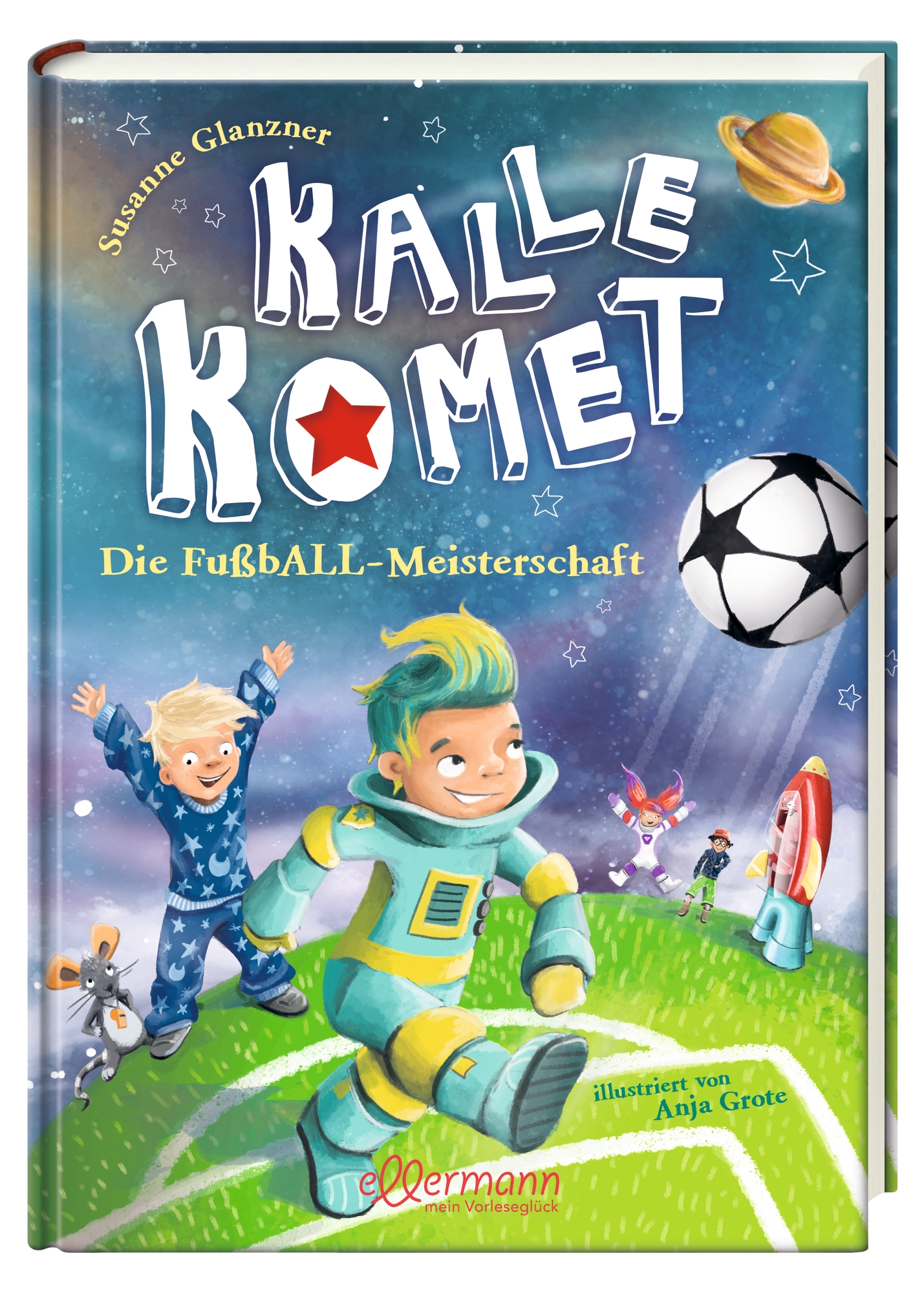 Kalle Komet 3. Die FußbALL-Meisterschaft