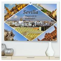 Sevilla - Traumziel in Andalusien (hochwertiger Premium Wandkalender 2025 DIN A2 quer), Kunstdruck in Hochglanz