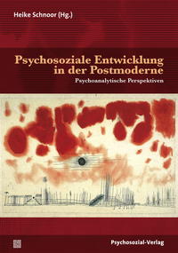 Psychosoziale Entwicklung in der Postmoderne