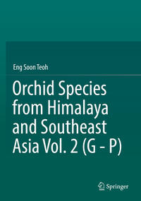 Orchid Species from Himalaya and Southeast Asia Vol. 2 (G - P)