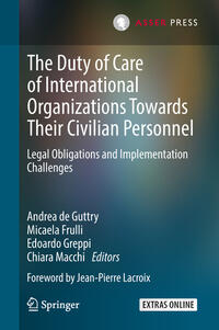 The Duty of Care of International Organizations Towards Their Civilian Personnel