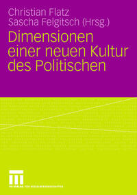 Dimensionen einer neuen Kultur des Politischen