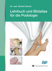 Lehrbuch und Bildatlas Podologie