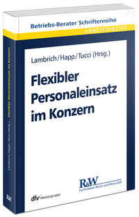 Flexibler Personaleinsatz im Konzern