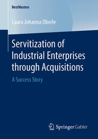 Servitization of Industrial Enterprises through Acquisitions