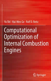 Computational Optimization of Internal Combustion Engines