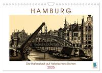 Hamburg: Die Hafenstadt auf historischen Stichen (Wandkalender 2025 DIN A4 quer), CALVENDO Monatskalender