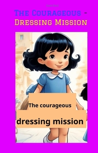 The Courageous - Dressing Mission