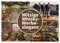 Witzige Whisky-Werbeslogans (Wandkalender 2025 DIN A2 quer), CALVENDO Monatskalender