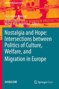 Nostalgia and Hope: Intersections between Politics of Culture, Welfare, and Migration in Europe