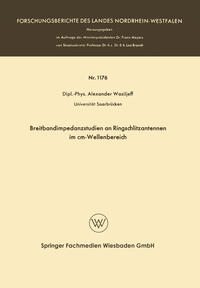 Breitbandimpedanzstudien an Ringschlitzantennen im cm-Wellenbereich