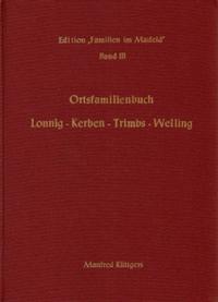 Ortsfamilienbuch Lonnig - Kerben - Trimbs - Welling 1659-1987