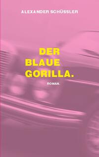 Der blaue Gorilla.