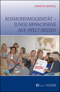 Kosmohomogenität - junge Erwachsene auf (Welt-)Reisen