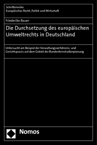 Die Durchsetzung des europäischen Umweltrechts in Deutschland