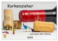 Korkenzieher ... und andere Mini-Welten (Tischkalender 2025 DIN A5 quer), CALVENDO Monatskalender