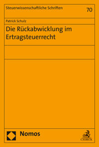 Die Rückabwicklung im Ertragsteuerrecht