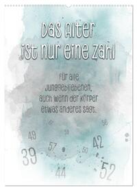 Das Alter ist nur eine Zahl (Wandkalender 2025 DIN A2 hoch), CALVENDO Monatskalender