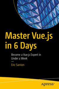 Master Vue.js in 6 Days