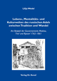 Lebens-, Mentalitäts- und Kulturwelten des russischen Adels zwischen Tradition und Wandel