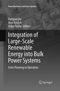 Integration of Large-Scale Renewable Energy into Bulk Power Systems