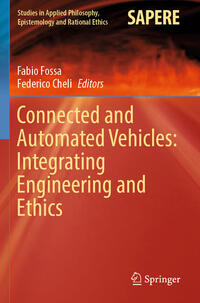 Connected and Automated Vehicles: Integrating Engineering and Ethics