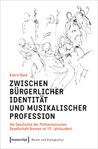 Zwischen bürgerlicher Identität und musikalischer Profession