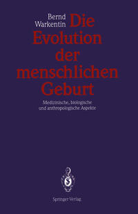 Die Evolution der menschlichen Geburt