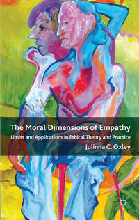 The Moral Dimensions of Empathy