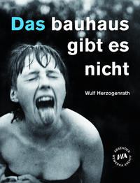 Das bauhaus gibt es nicht