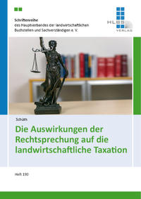 Die Auswirkungen der Rechtsprechung auf die landwirtschaftliche Taxation