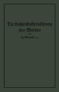 Die Kohlenstoffernährung des Waldes