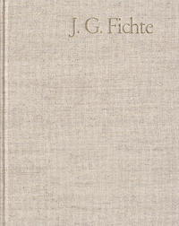 Johann Gottlieb Fichte: Gesamtausgabe / Reihe III: Briefe. Band 5: Briefe 1801–1805