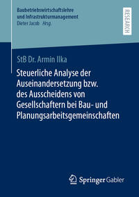 Steuerliche Analyse der Auseinandersetzung bzw. des Ausscheidens von Gesellschaftern bei Bau- und Planungsarbeitsgemeinschaften