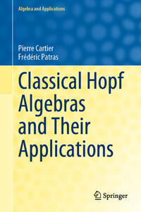 Classical Hopf Algebras and Their Applications