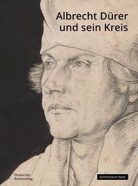 Albrecht Dürer und sein Kreis