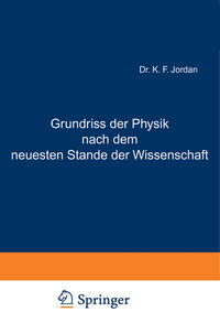 Grundriss der Physik nach dem neuesten Stande der Wissenschaft