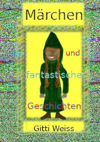 Märchen und fantastische Geschichten