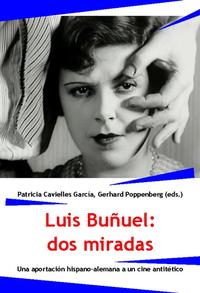 Luis Buñuel: dos miradas