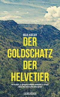 Der Goldschatz de Helvetier