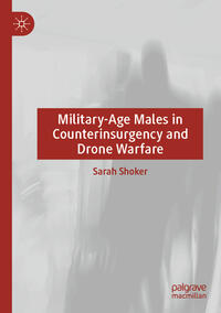 Military-Age Males in Counterinsurgency and Drone Warfare