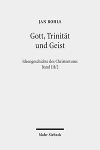 Gott, Trinität und Geist