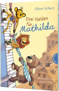 Drei Helden für Mathilda