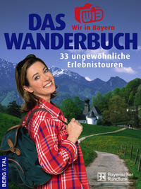 Das Wir-in-Bayern Wanderbuch