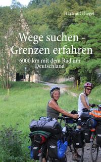 Wege suchen - Grenzen erfahren