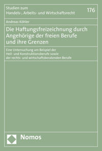 Die Haftungsfreizeichnung durch Angehörige der freien Berufe und ihre Grenzen